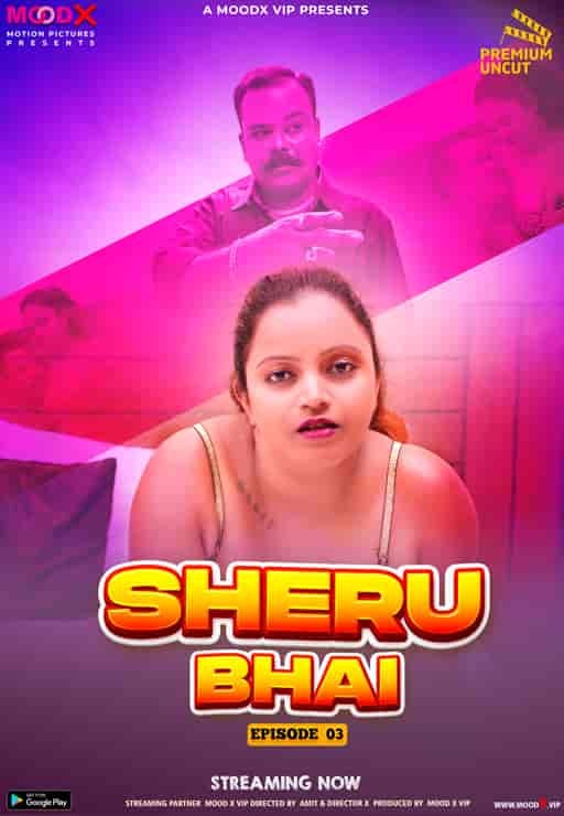 Sheru Bhai E3