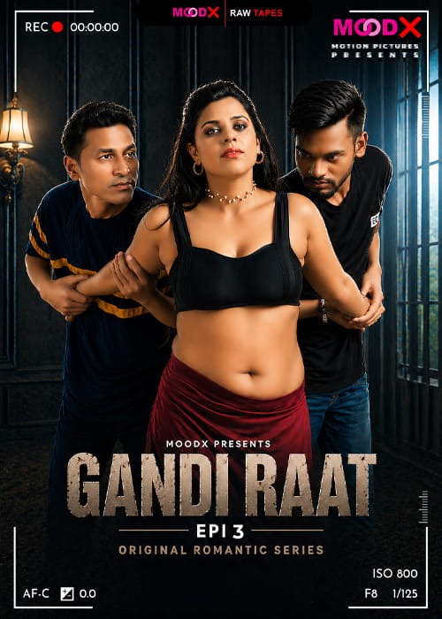 Gandi Raat Ep 3 Raw Tape