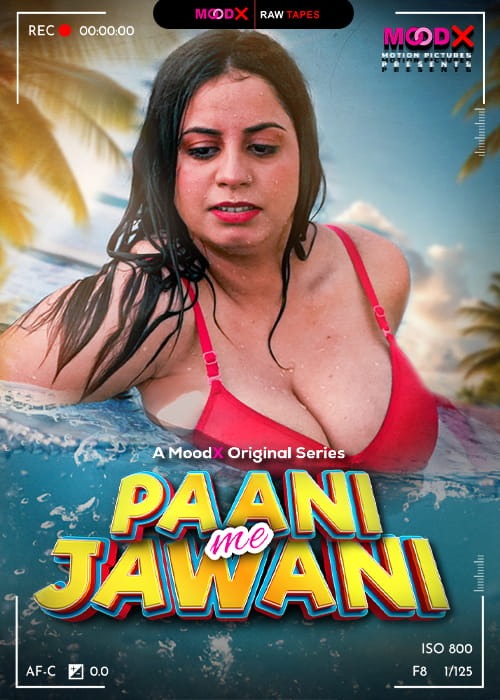 Paani Me Jawani Raw Tape